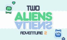 Two Aliens Adventure 2