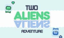 Two Aliens Adventure